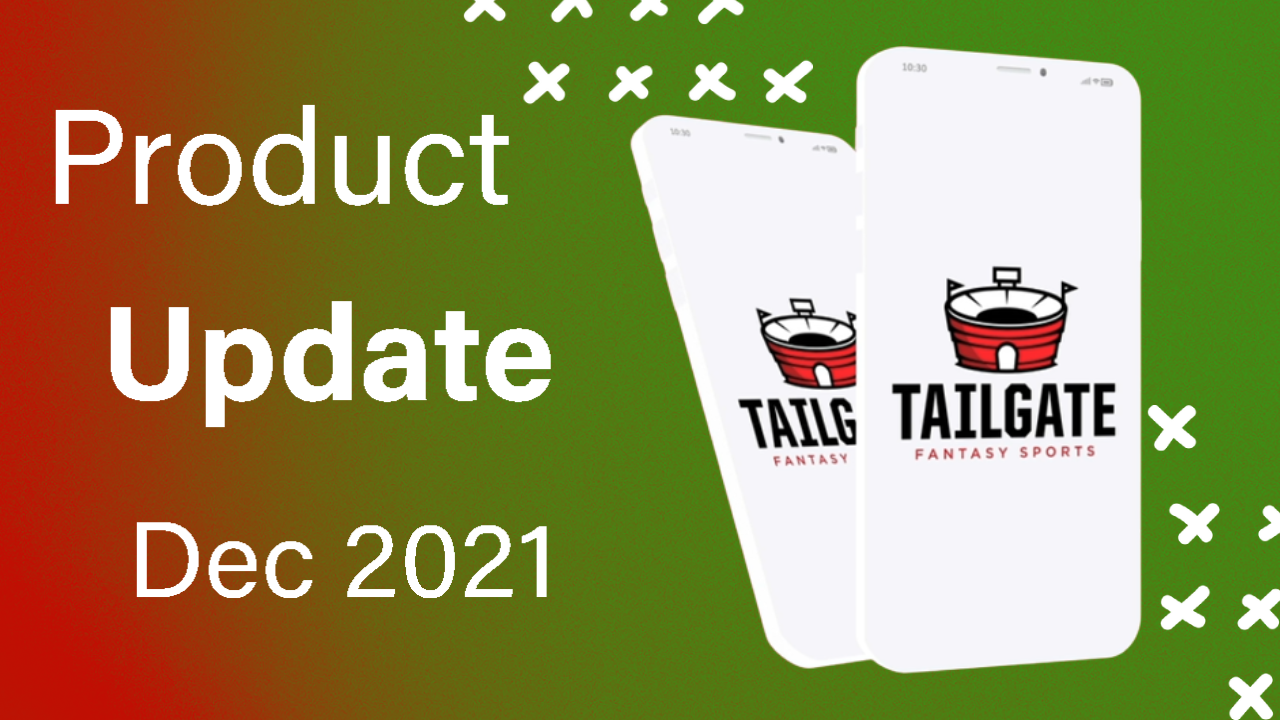 Thumbnail showing Tailgate Fantasy Sports app on iPhone with the title "Product Update - December 2021"
