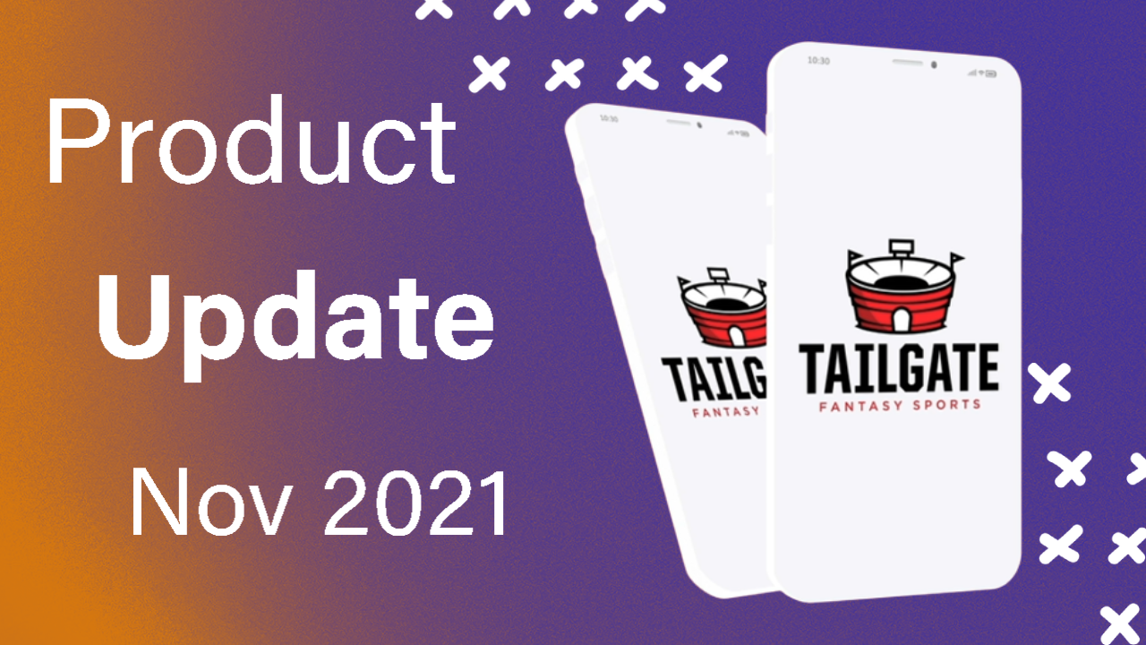 Thumbnail showing Tailgate Fantasy Sports app on iPhone with the title "Product Update - November 2021"