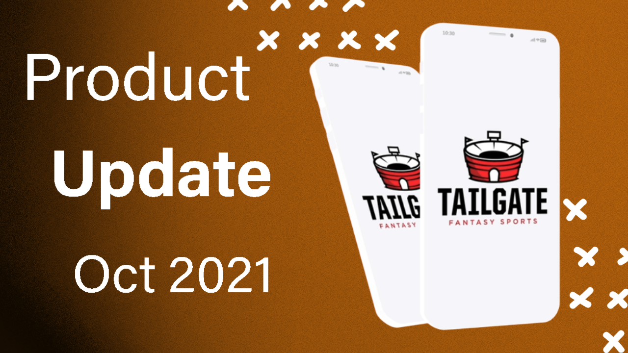 Thumbnail showing Tailgate Fantasy Sports app on iPhone with the title "Product Update - October 2021"