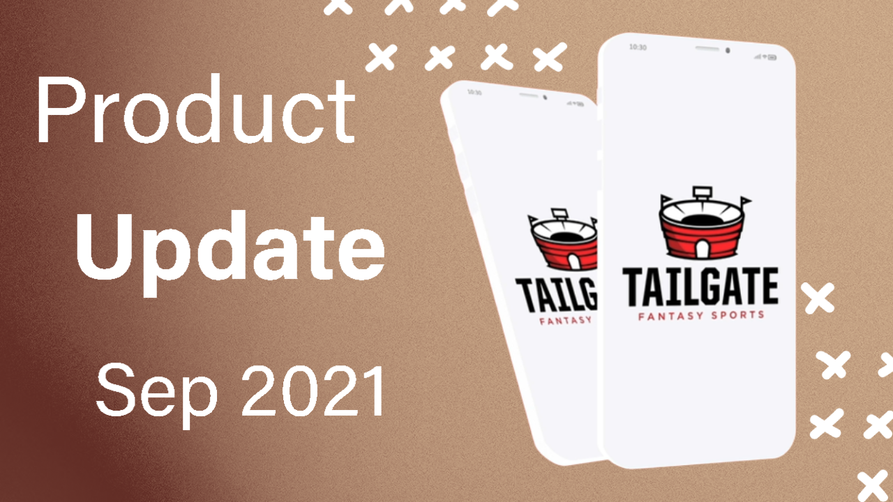 Thumbnail showing Tailgate Fantasy Sports app on iPhone with the title "Product Update - September 2021"